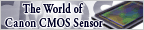 The World of Canon CMOS Sensor